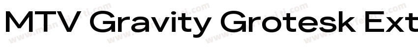 MTV Gravity Grotesk Extended Medium字体转换